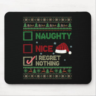 Mousepad Bela travessura, Eu Não Me Arrependo De Nada Que S
