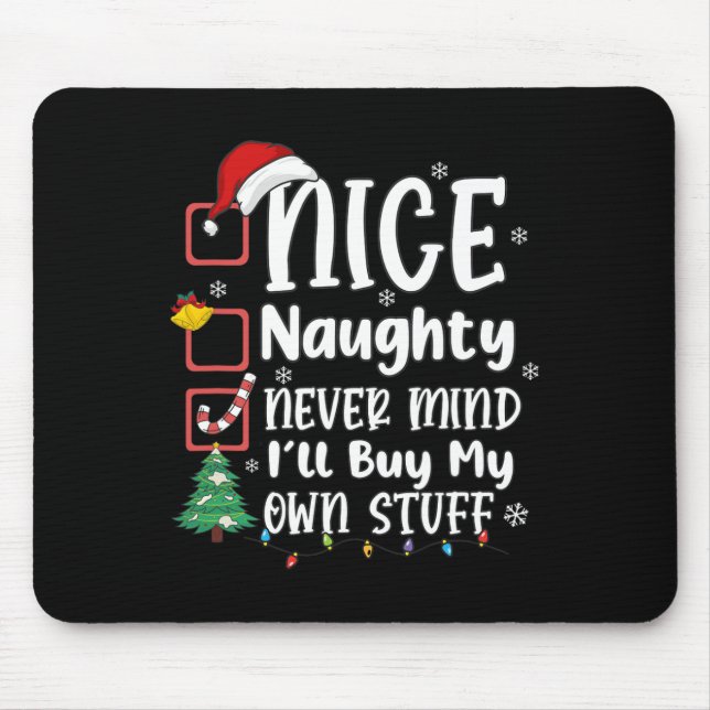 Mousepad Bela travessura Não importa se eu Comprar minhas p (Frente)