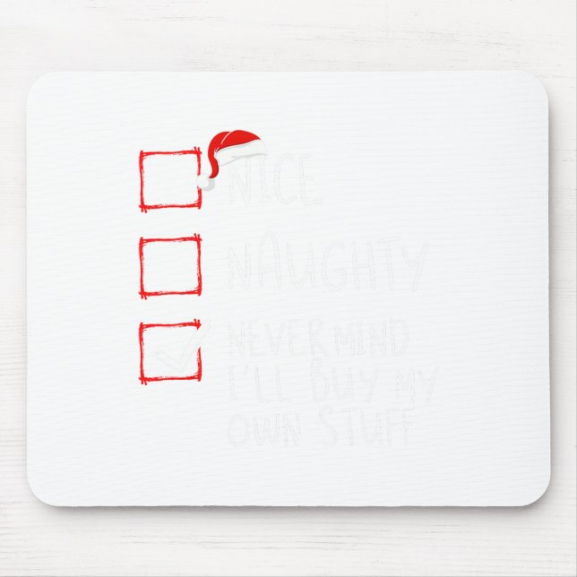 Mousepad Bela travessura, não importa, vou Comprar minhas p (Frente)
