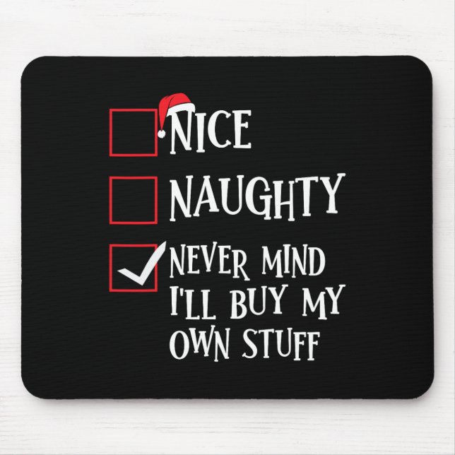 Mousepad Bela travessura, não se importa de Comprar minhas  (Frente)