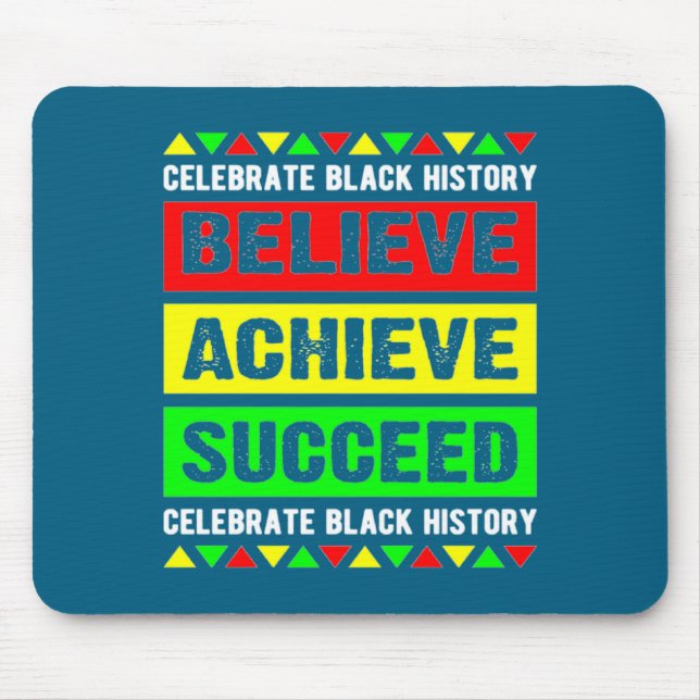Mousepad Believe Achieve Succeed Black History Big Boy Fri  (Frente)