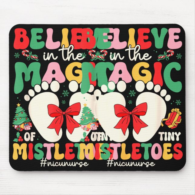Mousepad Believe In The Magic Of Tiny Mistletoes Nicu Nurse (Frente)