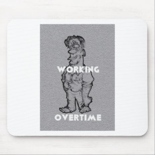 Mousepad Belo Esboço do Lápis: Trabalhando Horas Extraordin