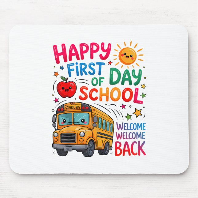 Mousepad Bem-vindo de Volta à Escola Feliz Primeiro Dia Pro (Frente)