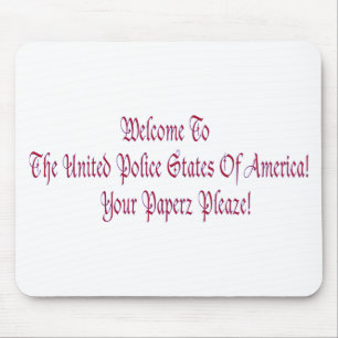 Mousepad Bem-vindos aos Estados Policiais Unidos da América