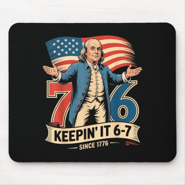 Mousepad Ben Franklin 67 Meme Keen It 7-6 History Teacher S (Frente)