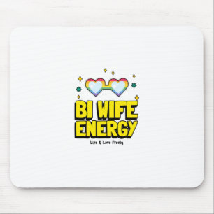 Mousepad Bi Wife Energy