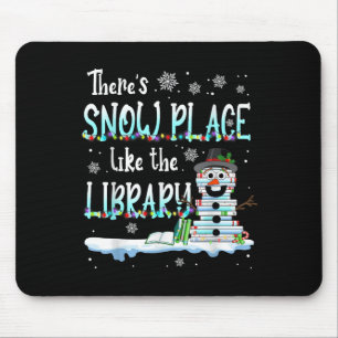 Mousepad Bibliotecário Não Há Lugar Como A Biblioteca No Na