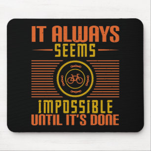 Mousepad Bicicleta - Sempre parece impossível