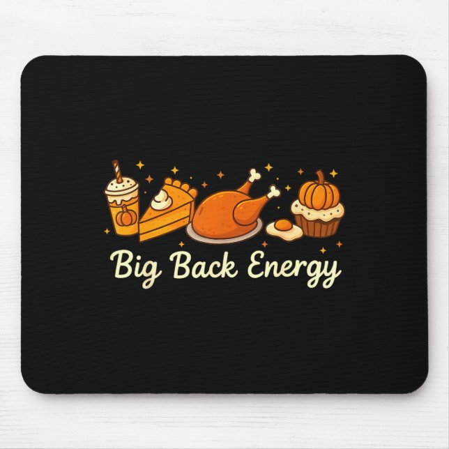 Mousepad Big Back Energy Funny Thanksgiving Dinner Turkey L (Frente)