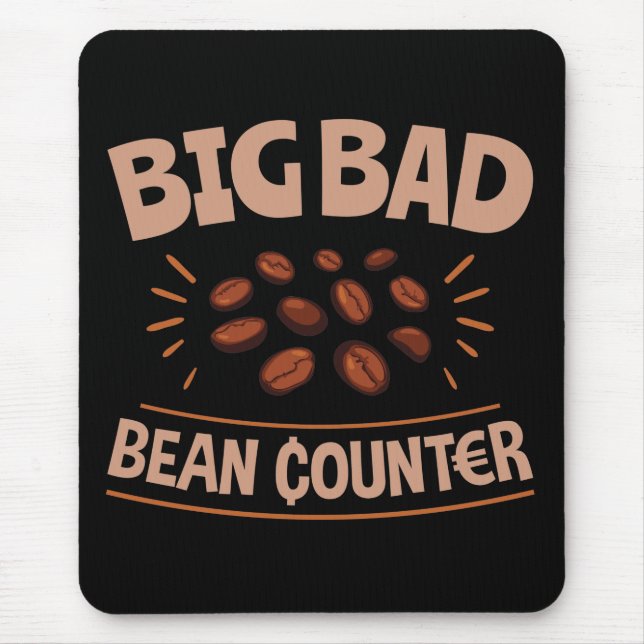 Mousepad Big Bad Bean Counter Funny Accounting CPA (Frente)