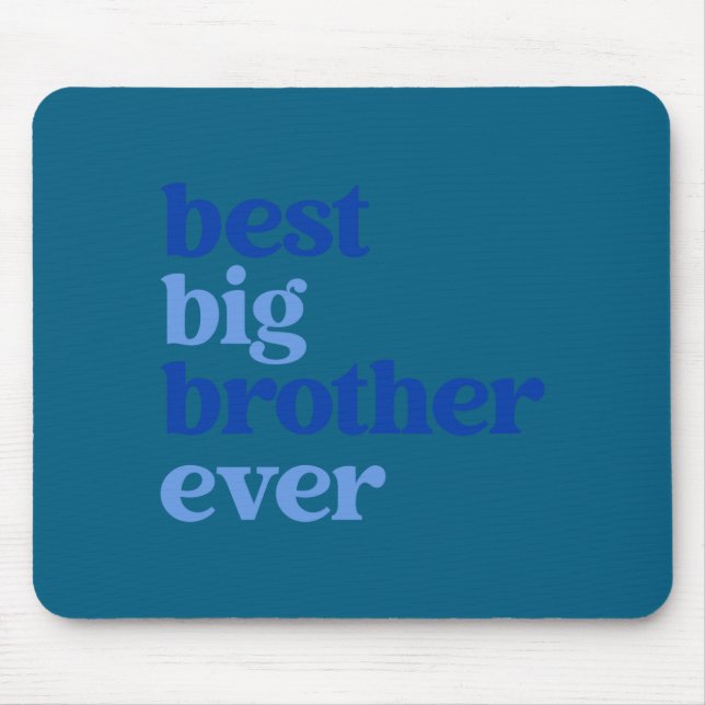 Mousepad Big Brother Ever Gray With Blue Text Boys _2  (Frente)