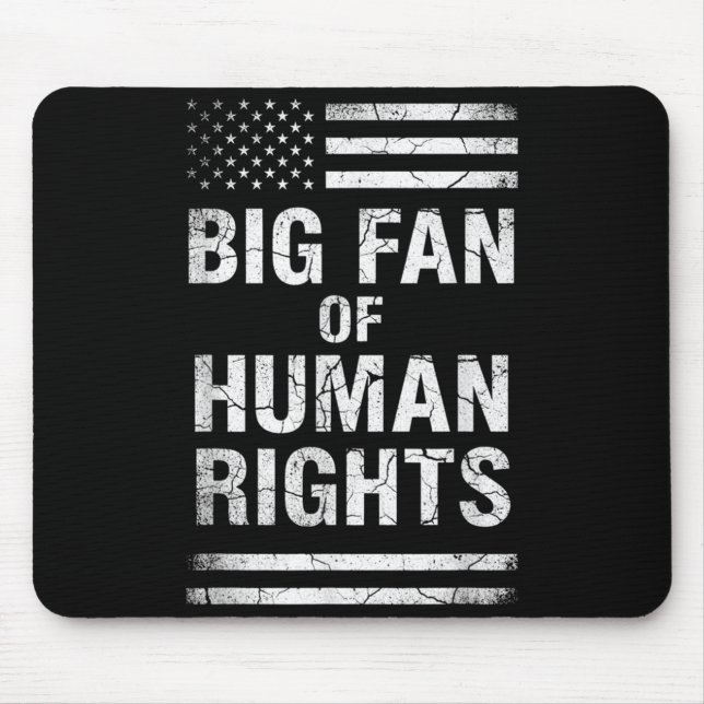 Mousepad Big Fan Of Human Rights Distressed American Flag A (Frente)