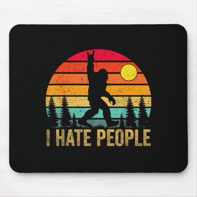 Mousepad Big Foot Sasquatch I Hate People Funny Bigfoot Vin (Frente)