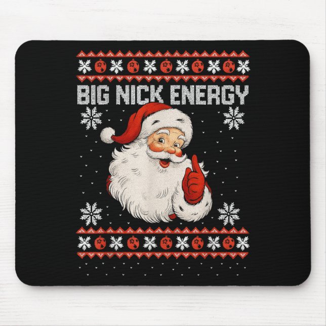 Mousepad Big Nick Energy Santa Xmas Ugly Christmas Sweater  (Frente)