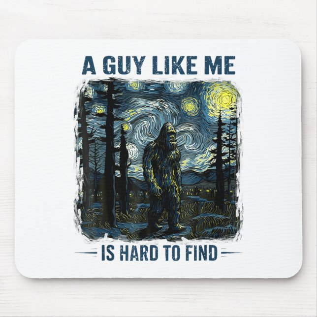 Mousepad Bigfoot Engraçado Um Cara Como Eu é Difícil de Enc (Frente)