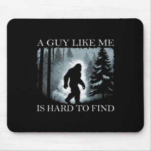Mousepad Bigfoot Engraçado Um Cara Como Eu é Difícil de Enc