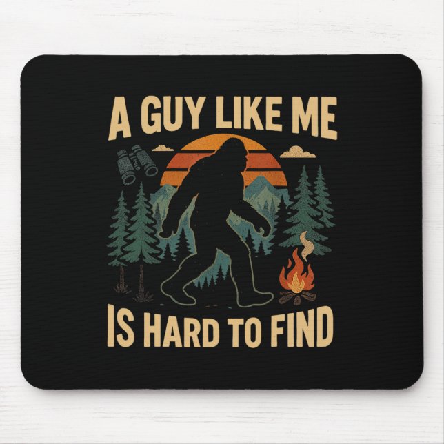Mousepad Bigfoot Engraçado Um Cara Como Eu é Difícil de Enc (Frente)