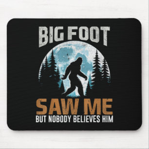 Mousepad Bigfoot Me Viu Presentes Sasquatch Para Dia de os