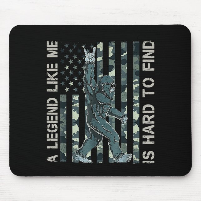 Mousepad Bigfoot Sasquatch A Legend Like Me Is Hard To Find (Frente)