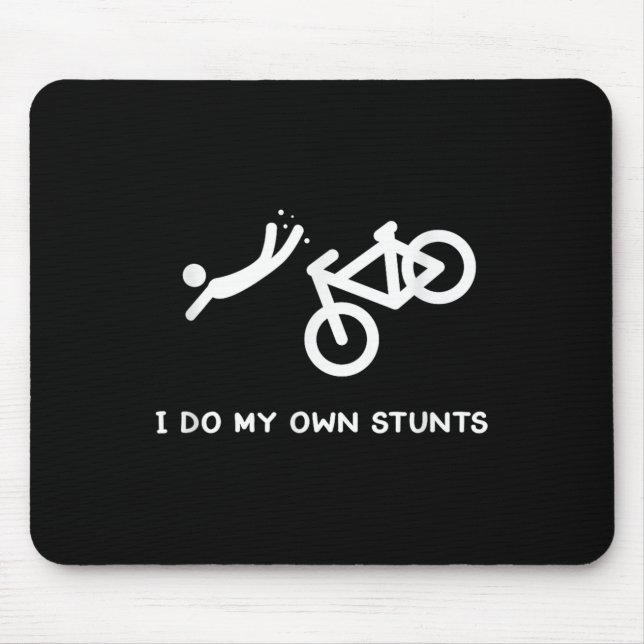 Mousepad Bike Lovers Funny Shirt - I Do My Own Stunts  (Frente)