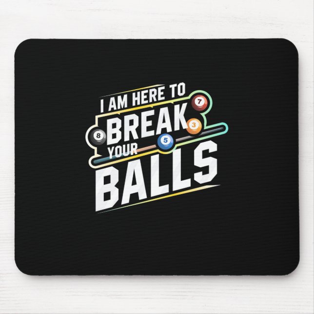 Mousepad Billiards Snooker Está Aqui Para Quebrar Suas Bola (Frente)