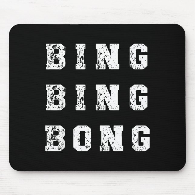Mousepad Bing Bing Bong Funny Retro Distressed Quote  (Frente)