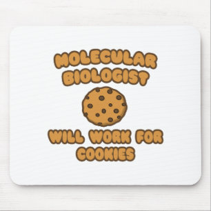 Mousepad Biólogo Molecular... Trabalhará para Cookies