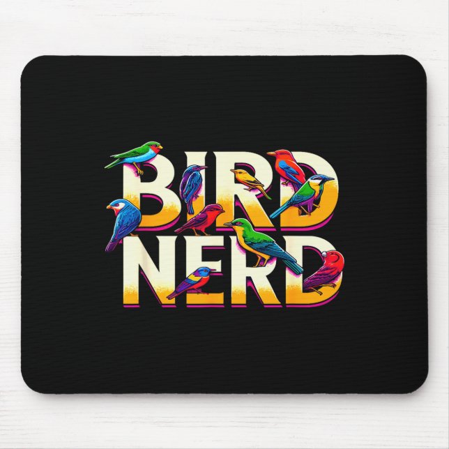 Mousepad Bird Nerd Funny Birdwatching Birdwatcher Bird Love (Frente)