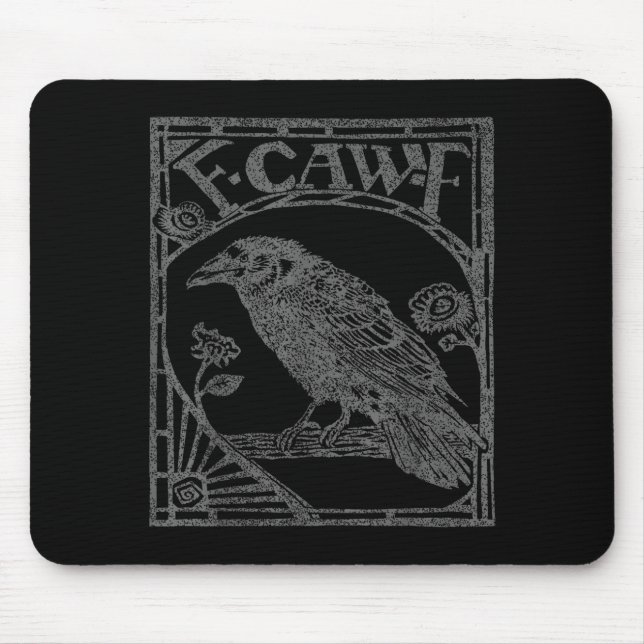 Mousepad Bird Raven Crow F Caw F Slogan Graphic  (Frente)