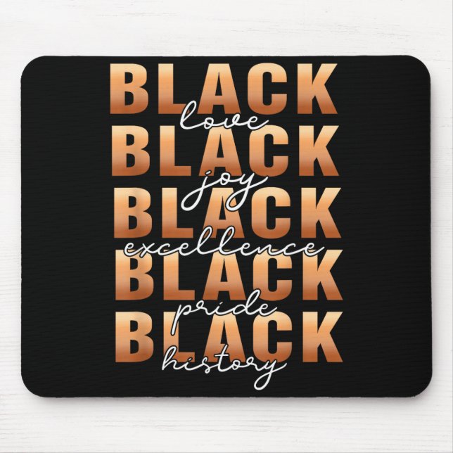 Mousepad Black History Black Love Joy Exellence Pride Melan (Frente)