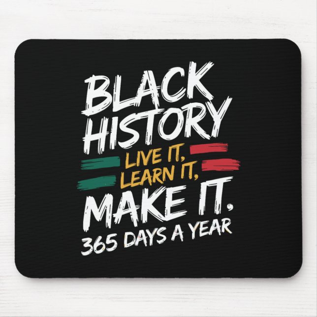 Mousepad Black History Month 2025 Live It Learning It Make  (Frente)