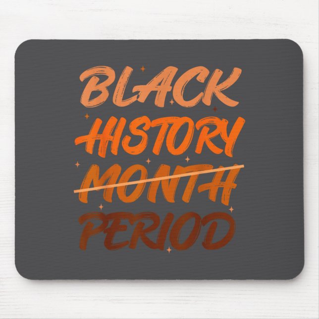 Mousepad Black History Period African American History Men  (Frente)