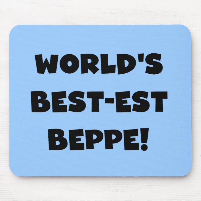 Mousepad Black Text Best Beppe T-shirts e presentes (Frente)