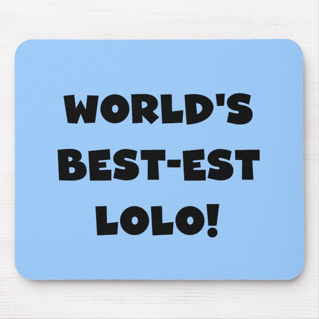 Mousepad Black Text Best Lolo T-shirts e presentes (Frente)