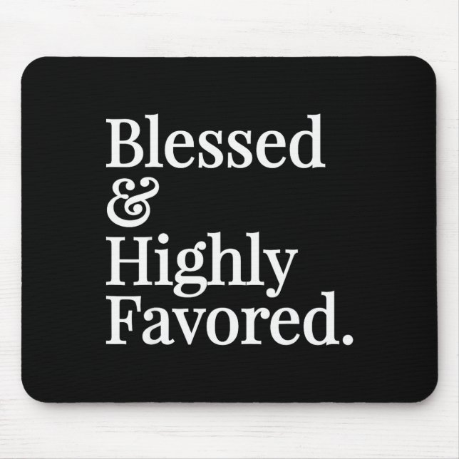 Mousepad Blessed And Highly Favored Christian Gift  (Frente)