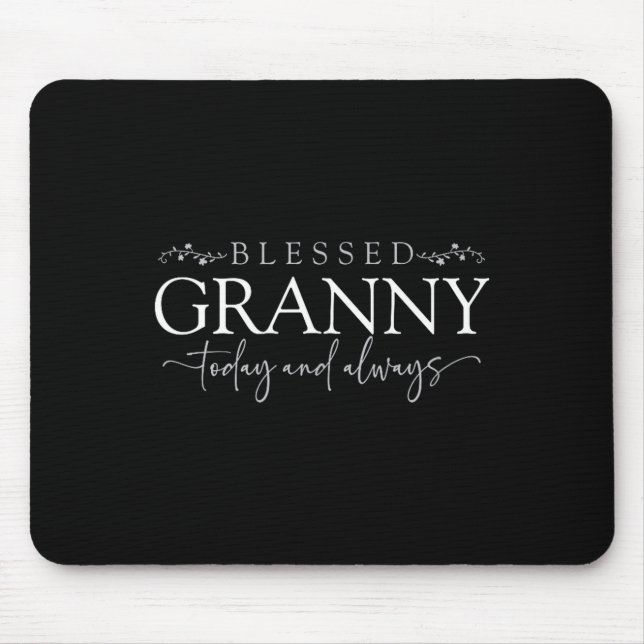 Mousepad Blessed Granny Today And Always - Loving Grandmoth (Frente)