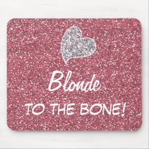 Mousepad Blonde engraçada para a citação óssea