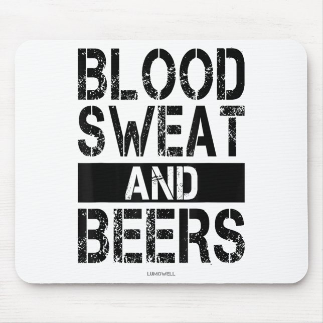 Mousepad Blood Sweat And Beers - Fitness Gym Motivational S (Frente)