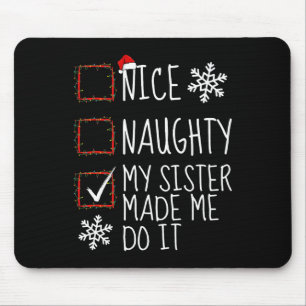Mousepad Boa Noite Minha Irmã Me Fez Fazer Isso De Natal