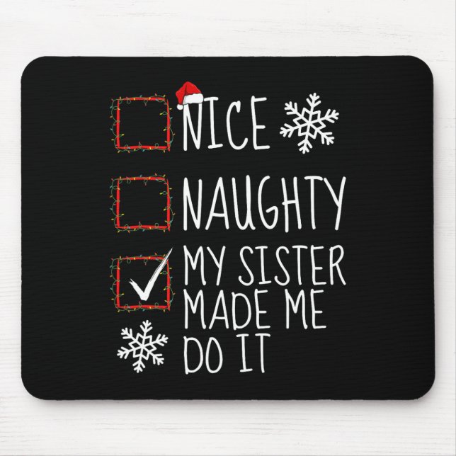 Mousepad Boa Noite Minha Irmã Me Fez Fazer Isso De Natal (Frente)