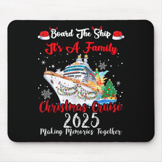 Mousepad Board The Ship It's A Family Christmas Cruise 2025 (Frente)