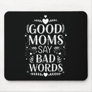 Mousepad Boas Mães Dizem Palavras Feias Dia das Mães Divert