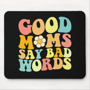 Mousepad Boas Mães Dizem Palavras Maus Groovy Dia das Mães