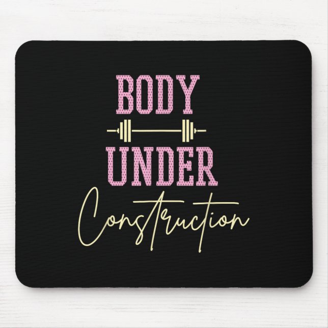Mousepad Body Under Construction Funny Motivational Workout (Frente)