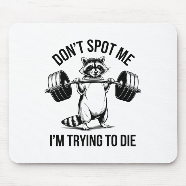 Mousepad Bodybuilding Workout Don't Spot Me I'm Trying To D (Frente)