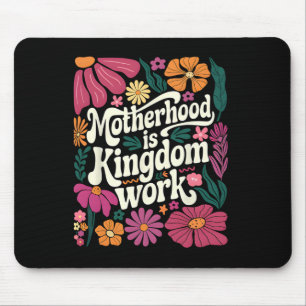 Mousepad Boho Floral Motherhood Is Kingdom Work Mãe Mães