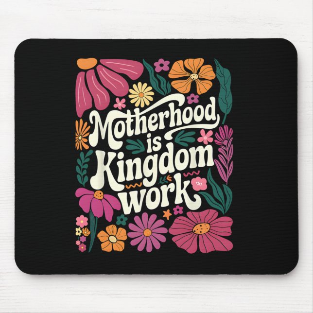 Mousepad Boho Floral Motherhood Is Kingdom Work Mãe Mães (Frente)