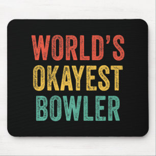 Mousepad Boliche da Diversão de Bowler mais Okayest do mund