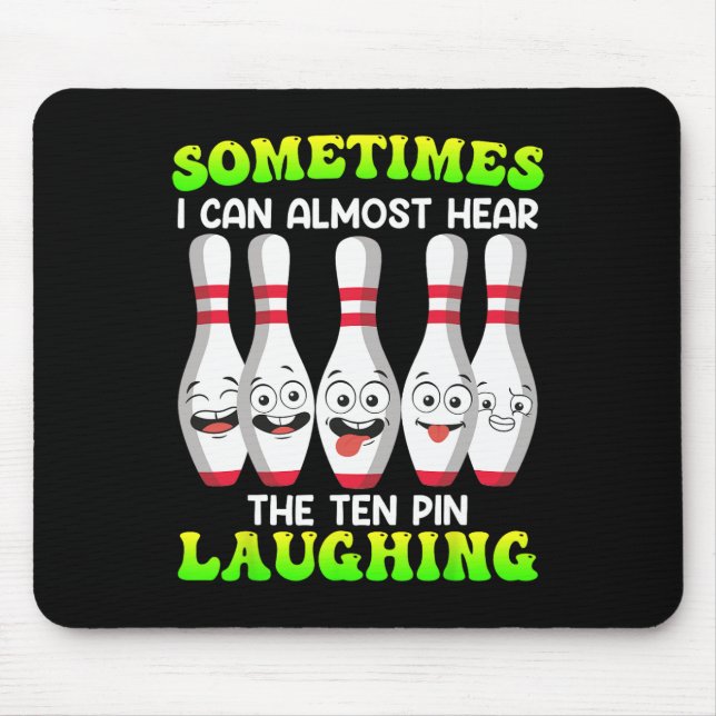 Mousepad Boliche Engraçado Às Vezes Eu Ouço Décima Ria (Frente)